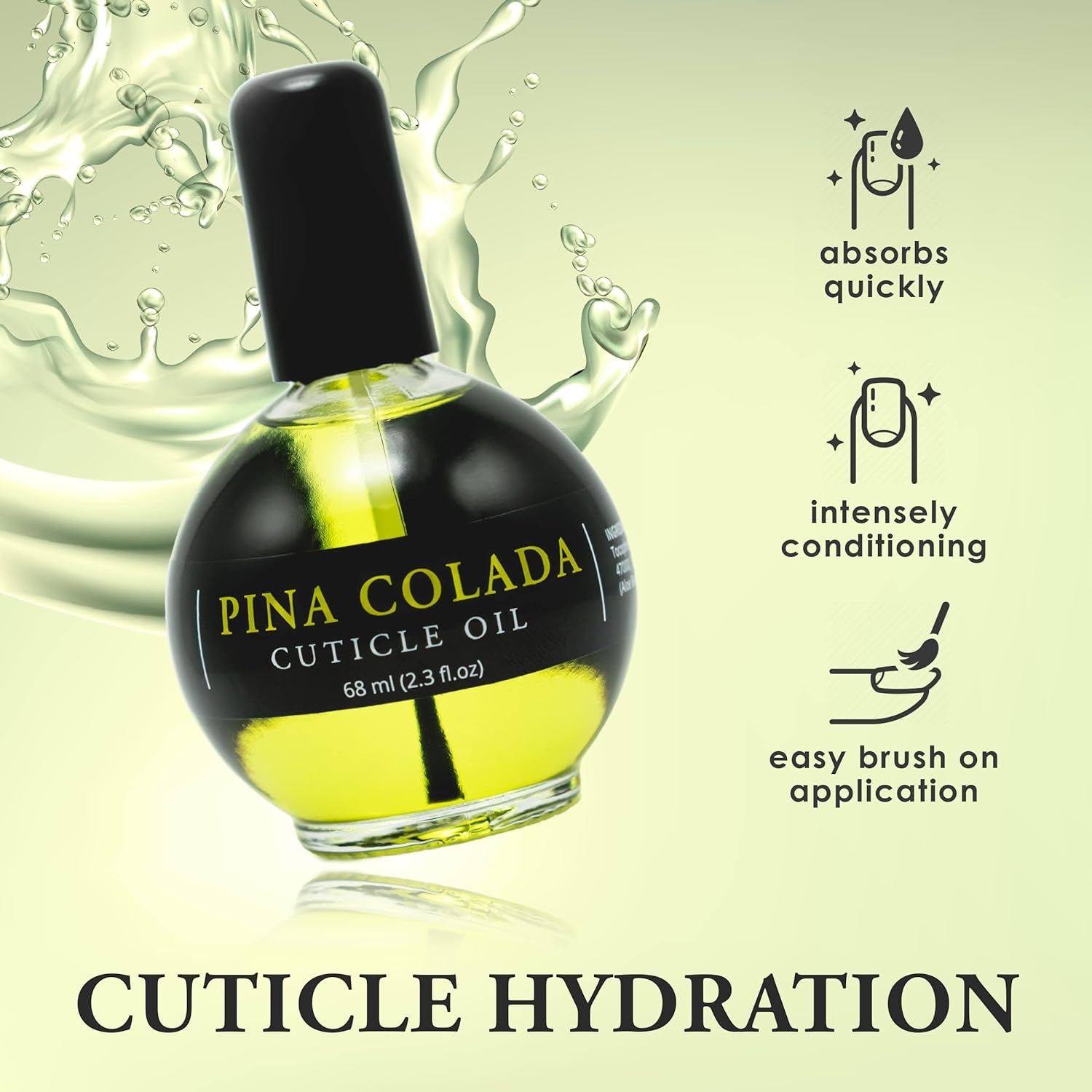 Moisturizing Cuticle & Nail Care Oil 2.3 Fl Oz - Pina Colada Scented – Infused with Jojoba Oil, Aloe, Vitamin E – Nail & Cuticle Hydration, Repair, Moisturizer, Strengthener, Growth